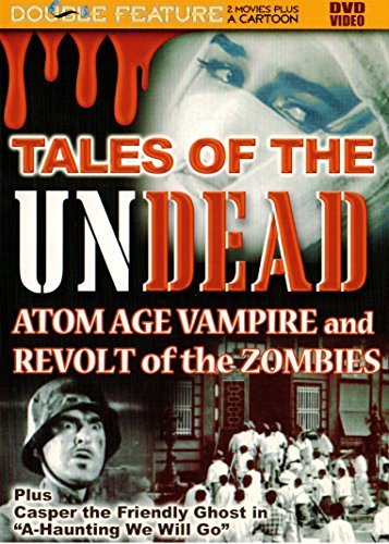 Tales Of The Undead/Atom Age Vampire/Revolt Of The Zombies