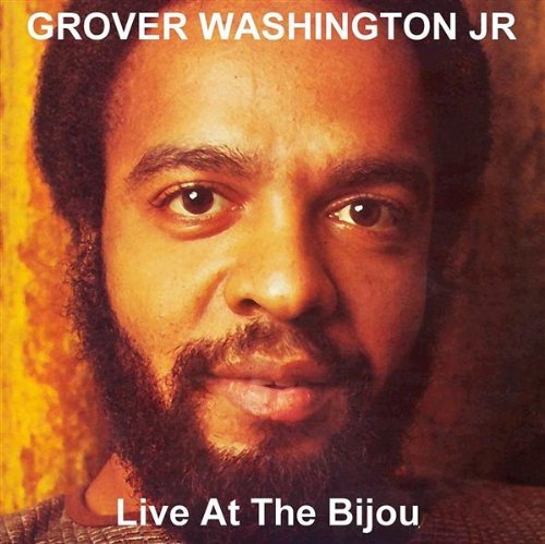 Grover Washington Jr/Live At The Bijou
