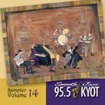 95.5 kyot smooth jazz/Kyot 95.5 Smooth Jazz Sampler Volume 14