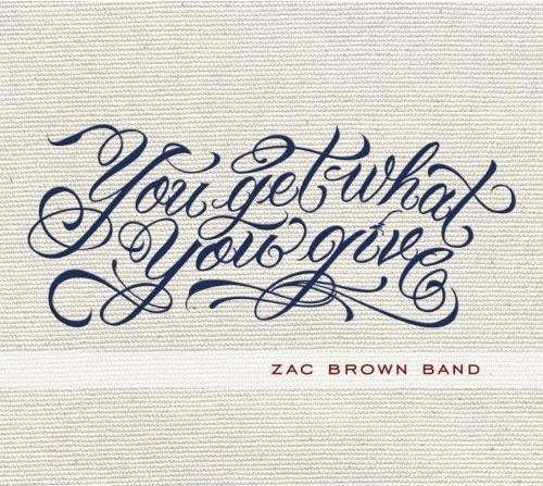 Zac Brown Band/You Get What You Give@CD+DVD Special Deluxe Edition