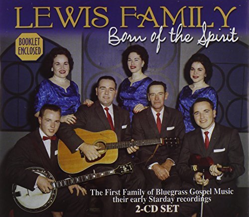 Lewis Family Born Of The Spirit 2 CD 
