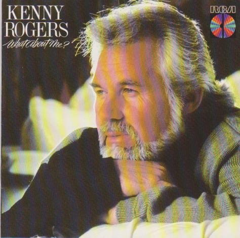 Kenny Rogers/What About Me?