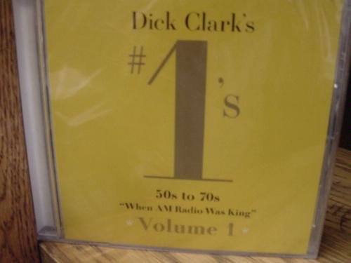Dick Clark's #1's When Am Radio Was King Dick Clark's #1's When Am Radio Was King 