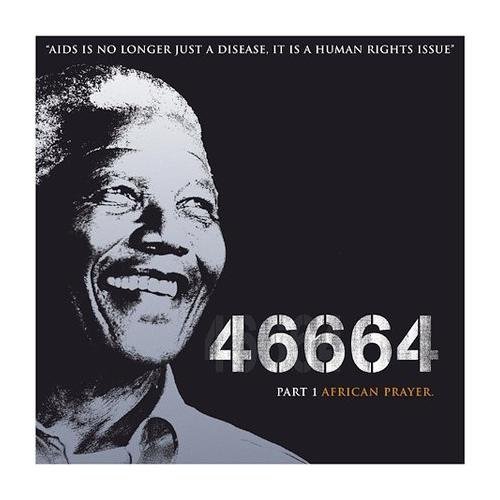 46664 Part 1 African Prayer 46664 Part 1 African Prayer Beyonce Geldof Oakenfold Maal Gabriel Kidjo Bono Edge 