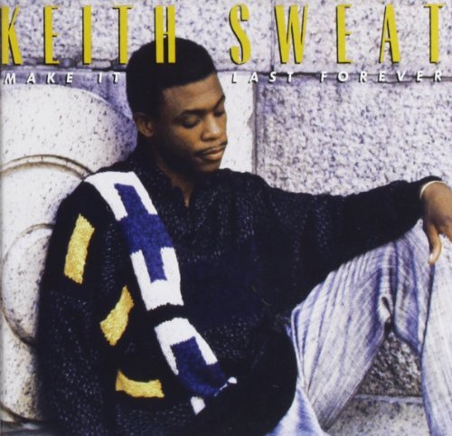 Keith Sweat/Make It Last Forever