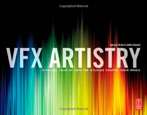 Spencer Drate Vfx Artistry A Visual Tour Of How The Studios Create Their Mag 
