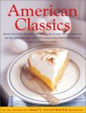 Editors Of Cook's Illustrated Magazine American Classics More Than 300 Exhaustively Test 