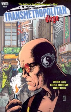 Warren Ellis Darick Robertson/Transmetropolitan Vol. 8: Dirge