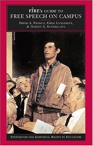 Harvey A. Silverglate/Fire's Guide To Free Speech On Campus