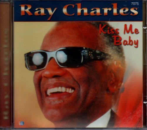 Ray Charles/Kissing Her Now