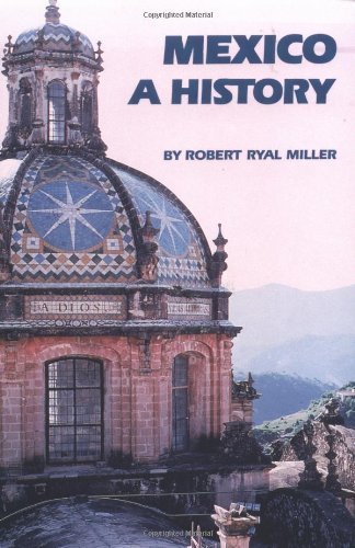 Robert R. Miller/Mexico@ A History