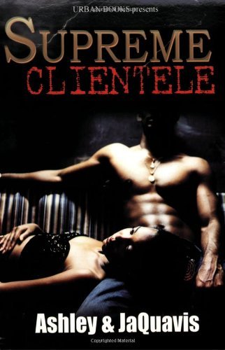 Ashley & Jaquavis/Supreme Clientele