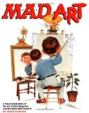 Mark Evanier Mad Art A Visual Celebration Of The Art Of Mad Ma 