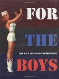 Max Allan Collins For The Boys The Racy Pin Ups Of World War Ii 