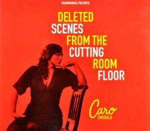 Caro Emerald/Deleted Scenes From The Cuttin@Import