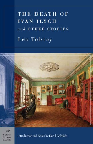Leo Tolstoy/The Death of Ivan Ilych and Other Stories (Barnes