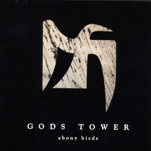 Gods Tower/Ebony Birds