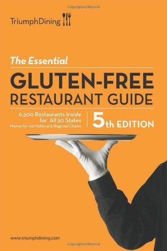 TRIUMPH DINING/Essential Gluten Free Resturant Guide,The