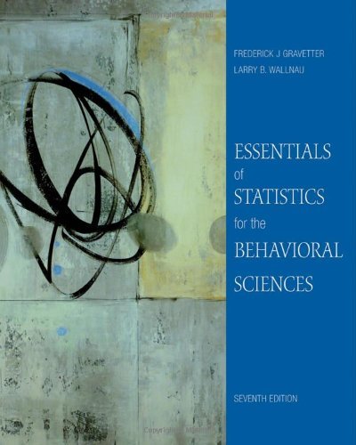 Frederick J. Gravetter Essentials Of Statistics For The Behavioral Scienc 0007 Edition; 