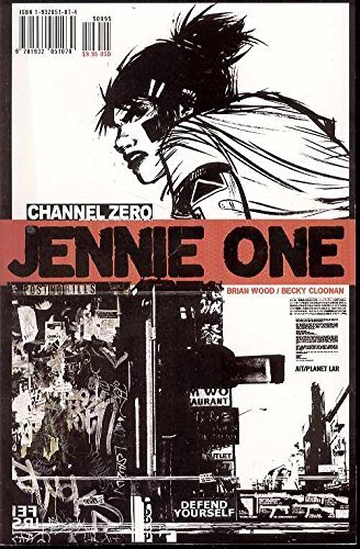 Becky Cloonan Brian Wood/Channel Zero: Jennie One@Channel Zero: Jennie One