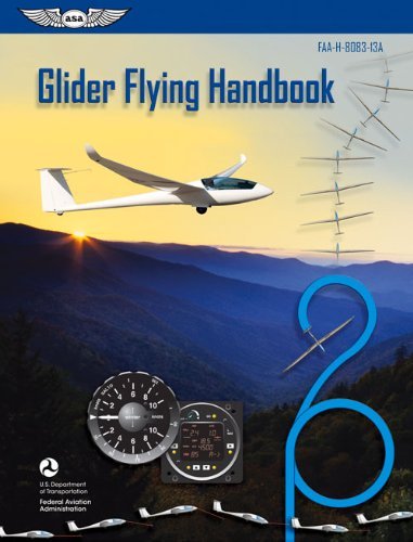 Federal Aviation Administration (faa) Av Glider Flying Handbook Faa H 8083 13a 2013 
