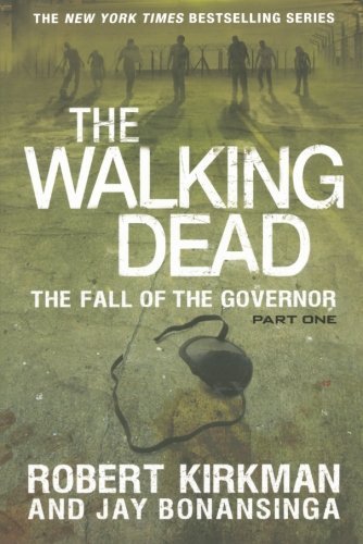 Kirkman,Robert/ Bonansinga,Jay/The Fall of the Governor