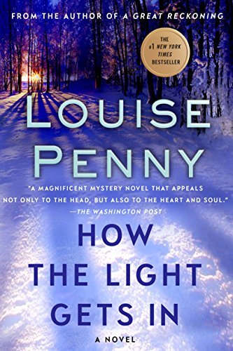 Louise Penny How The Light Gets In 