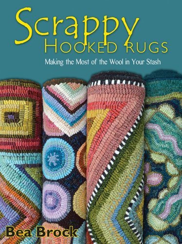 Bea Brock Scrappy Hooked Rugs Making The Most Of The Wool In Your Stash 
