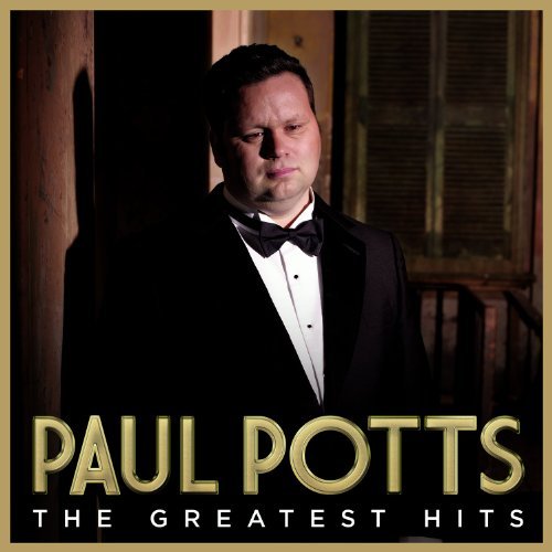 Paul Potts Greatest Hits 