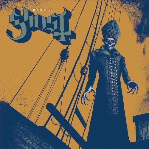 Ghost B.C./If You Have Ghost