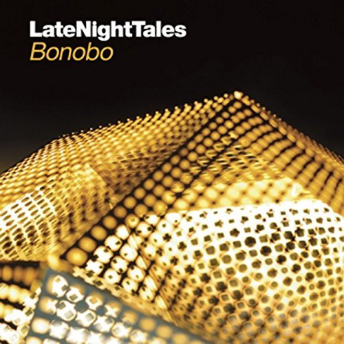 Bonobo/Late Night Tales