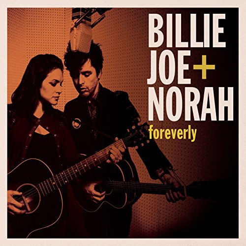 Billie Joe & Norah/Foreverly