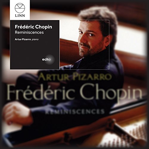Frédéric Chopin/Reminiscences@Artur Pizarro