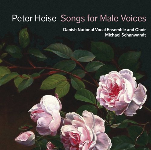 Peter Heise/Heise: Songs For Male Voices@Sacd@Danish National Vocal Ensemble