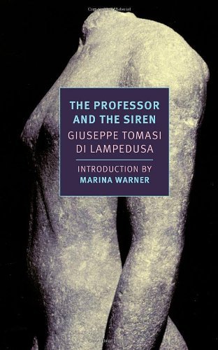 Giuseppe Tomasi Di Lampedusa The Professor And The Siren 