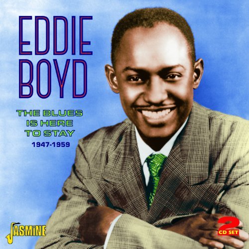 Eddie Boyd/Blues Is Here To Stay 1947-59@Import-Gbr@2 Cd