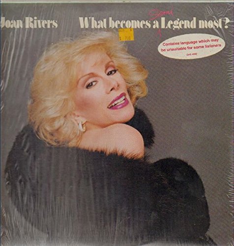 Joan Rivers/What Becomes A Semi Legend Most?