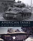 Michael Green American Tanks & Afvs Of World War Ii 
