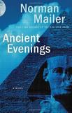 Norman Mailer Ancient Evenings 