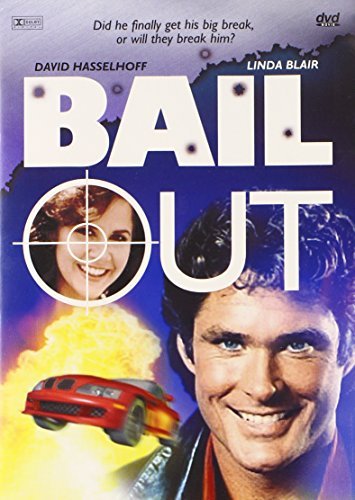 David Hasselhoff Linda Blair Tony Brubaker Thomas/Bail Out