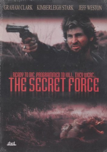 GRAHAM CLARK KIMERLEIGH STARK JEFF WESTON/THE SECRET FORCE