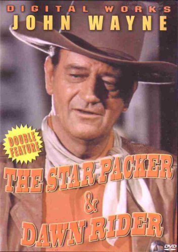 Star Packer/Dawn Rider/Wayne,John Double Feature