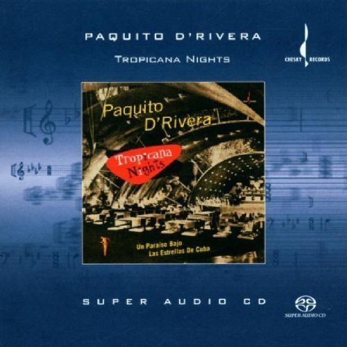Paquito D'Rivera/Tropicana Nights@Sacd