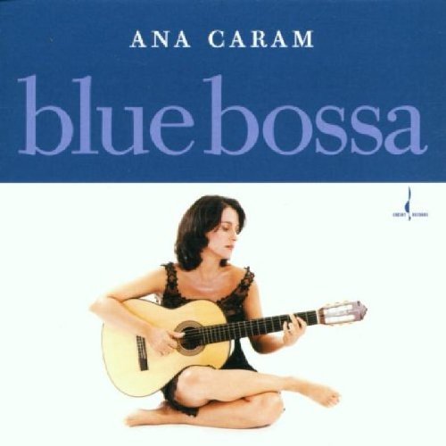 Ana Caram/Blue Bossa@.
