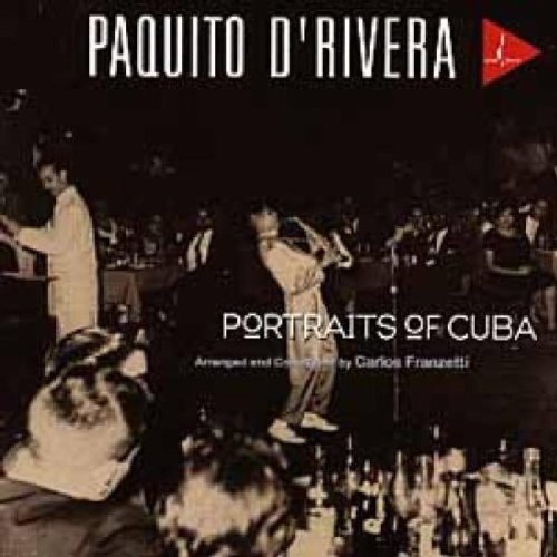 Paquito D'Rivera/Portraits Of Cuba@Sacd@.