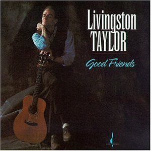 Livingston Taylor/Good Friends@24k Gold Disc
