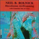 Neil Rolnick/Macedonian Airdrumming