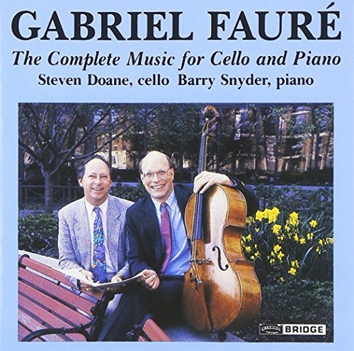 Gabriel Faure/Complete Music For Cello & Pia@Doane (Vc)/Snyder (Pno)