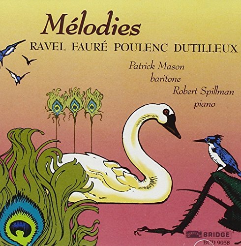 Ravel/Poulenc/Faure/Melodies@Mason (Bar)/Spillman (Pno)