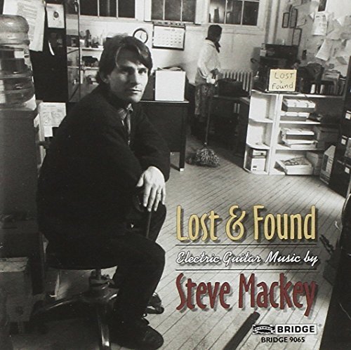 Steve Mackey/Lost & Found@Mackey*steve (Gtr)
